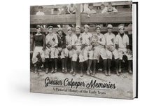 Greater Culpeper Memories: A Pictorial History of the Early Years Cover