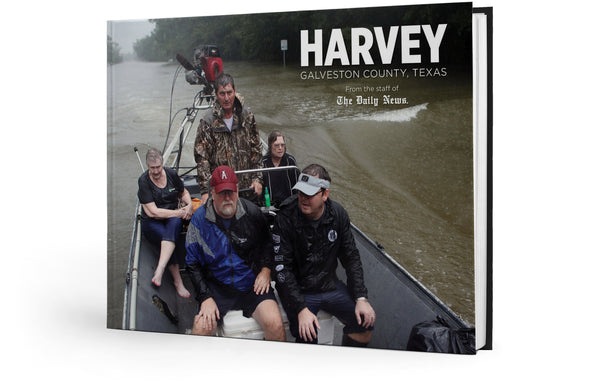 Harvey: Galveston County, Texas: From the staff of The Daily News