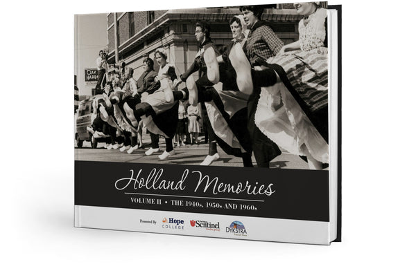 Holland Memories II: The 1940s, 1950s and 1960s Cover