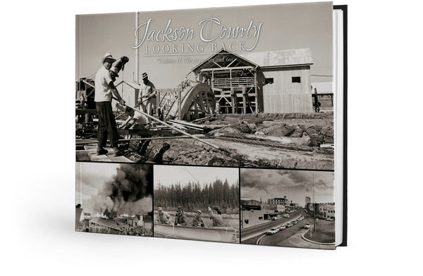 Jackson County: Looking Back: Volume II - The 1940s, '50s and '60s