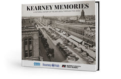 Kearney Memories: A Pictorial History of the mid-1800s through the 1930s Cover