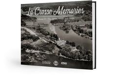 La Crosse Memories II: The 1940s, 1950s and 1960s Cover