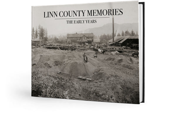 Linn County Memories: The Early Years