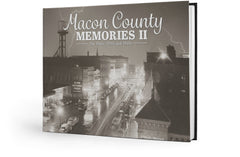Volume II: Macon County Memories: The 1940s, 1950s and 1960s Cover