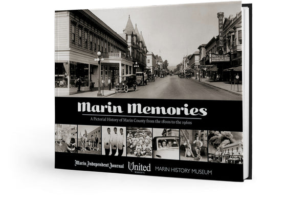 Marin Memories: The Early Years