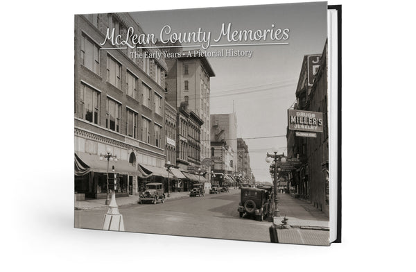 McLean County Memories: The Early Years