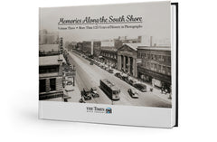 Memories Along the South Shore III: More Than 125 Years of History in Photographs Cover