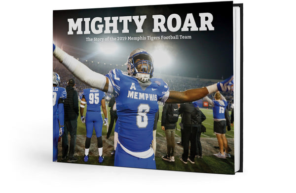 Mighty Roar: The Story of the 2019 Memphis Tigers Football Team