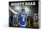 Mighty Roar: The Story of the 2019 Memphis Tigers Football Team Cover