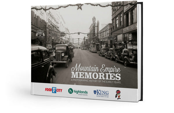 Mountain Empire Memories: A Photographic History of the Early Years