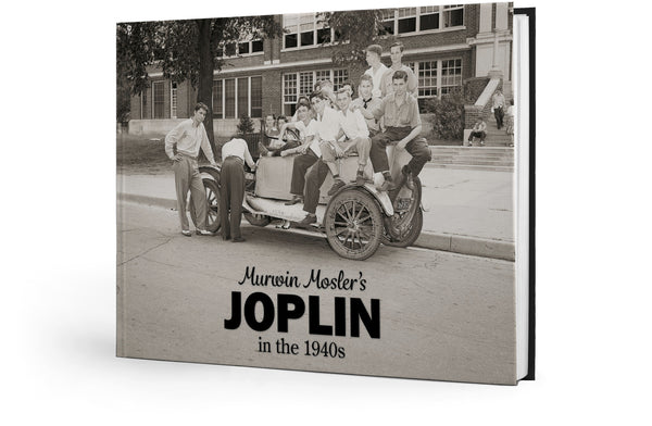 Murwin Mosler's: Joplin: in the 1940s