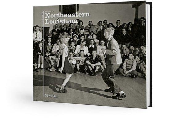 Images of Northeastern Louisiana: Volume II