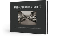 Randolph County Memories II: The 1940s, 1950s, 1960s and 1970s Cover