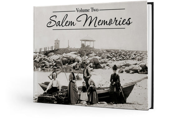 Salem Memories: Volume Two