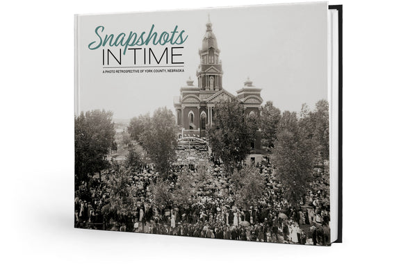 Snapshots in Time: A Photo Retrospective of York County, Nebraska