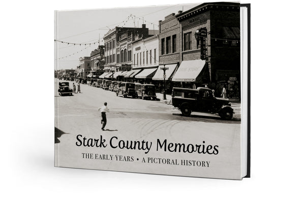 Stark County Memories (North Dakota): The Early Years