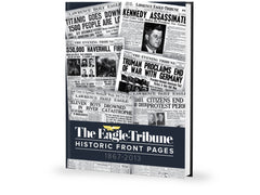 The Eagle-Tribune: Historic Front Pages - 1867-2013 Cover