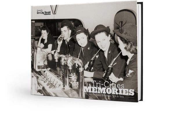 Tri-Cities Memories: Volume II - 1940's, '50s & '60s