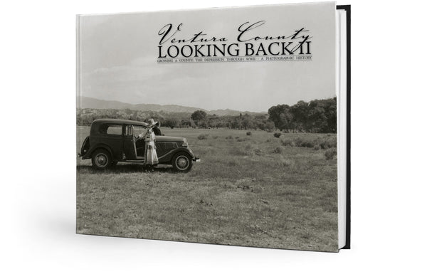 Looking Back: Ventura County: Great Depression through WWII