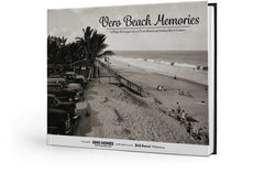 Vero Beach Memories: A Photo Retrospective of Vero Beach and Indian River County Cover