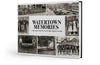 Watertown Memories: A Pictorial History of the Mid-1800s through the 1930s Cover