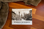 Madison Memories: A Photographic History of the Early Years