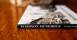 Madison Memories: A Photographic History of the Early Years