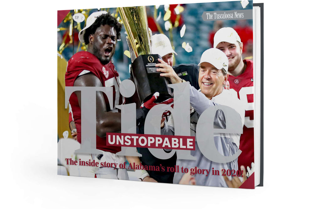Tide Unstoppable: The Inside Story of Alabama’s Roll to Glory in 2020