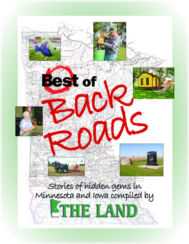 Best of Back Roads: Stories of hidden gems in Minnesota and Iowa compiled by The Land Cover