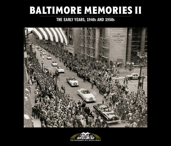 Baltimore Memories II: The Early Years, 1940s and 1950s Cover