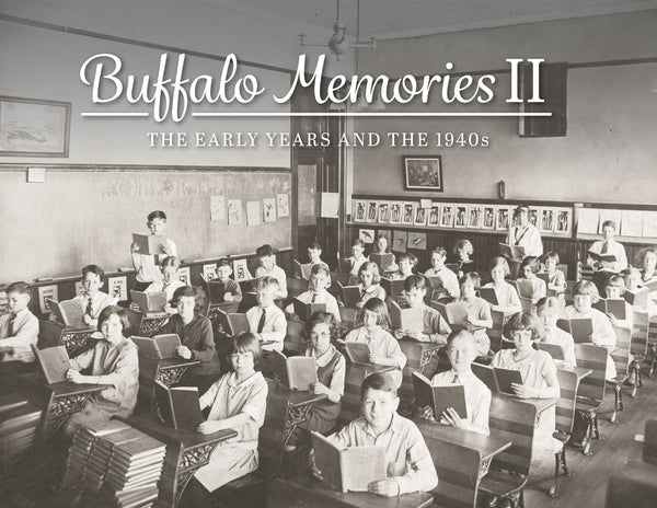 Buffalo Memories II: The Early Years and the 1940s