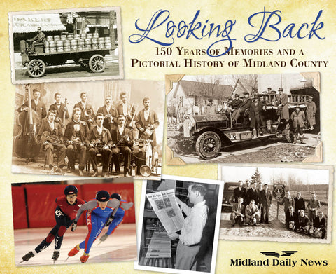 Looking Back: 150 Years of Memories and a Pictorial History of Midland County Cover