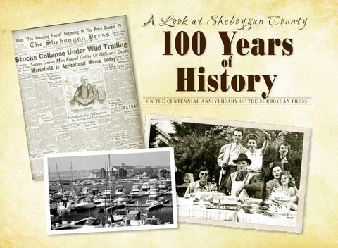 A Look at Sheboygan County: 100 Years of History:   Cover