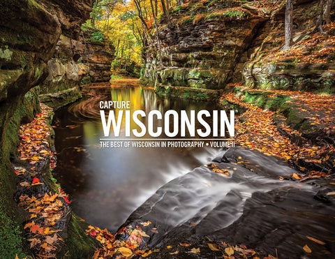 Capture Wisconsin II: Wisconsin Through the Eyes of Wisconsin Photographers Cover