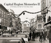 Capital Region Memories II: A Pictorial History of the 1940s–1960s Cover