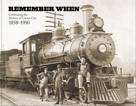 Remember When: Celebrating the History of Carson City: 1858-1950 Cover
