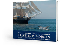 The: Charles W. Morgan: A Picture History of an American Icon Cover