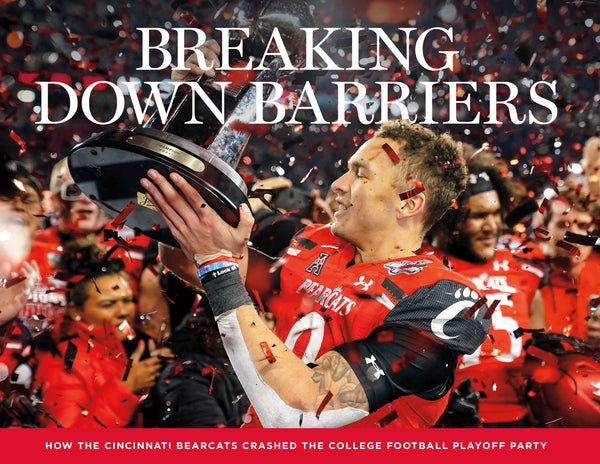 Breaking Down Barriers: How the Cincinnati Bearcats Crashed the College Football Playoff Party