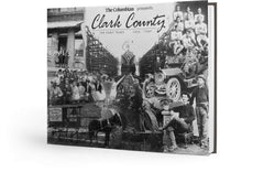 Clark County Pictorial History: The Early Years ~ 1850-1949 Cover