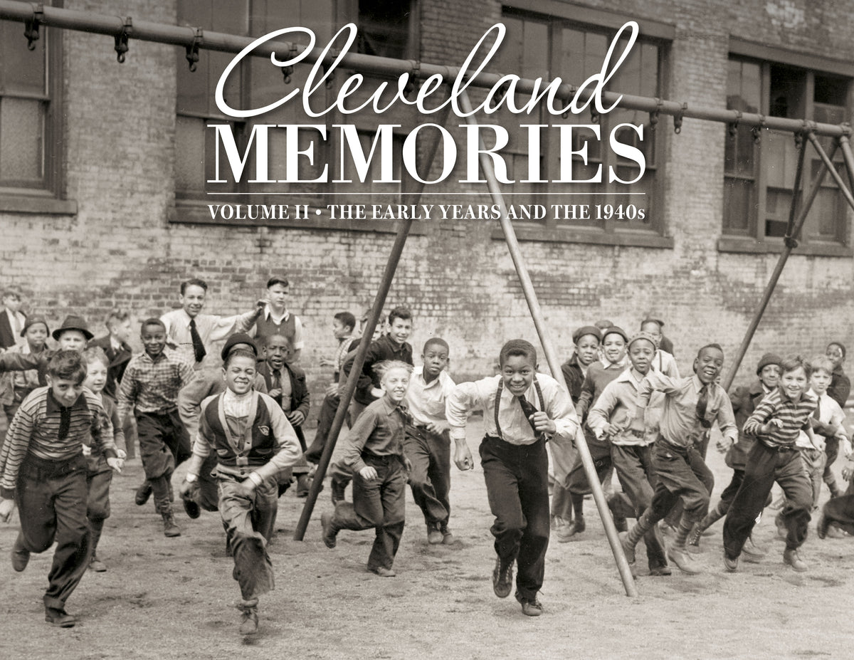 Cleveland Memories II: The Early Years and the 1940s