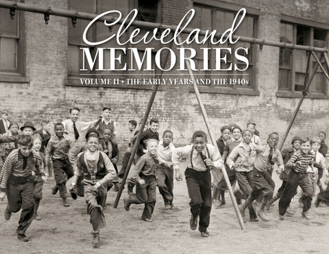 Cleveland Memories II: The Early Years and the 1940s Cover