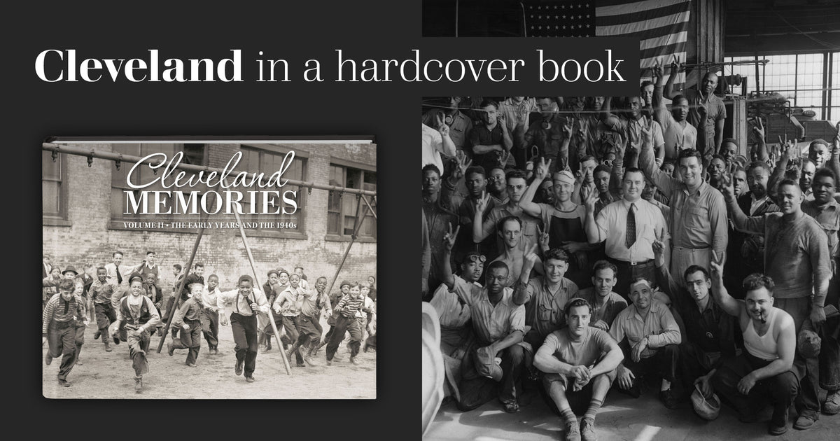 Cleveland Memories II: The Early Years and the 1940s