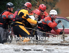 A Thousand Year Rain: The Historic Flood of 2013 in Boulder and Larimer Counties Cover