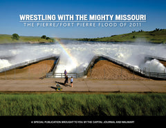 Wresting with the Mighty Missouri: The Pierre / Fort Pierre Flood of 2011 Cover