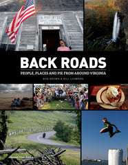 Back Roads: People, Places and Pie from Around Virginia Cover