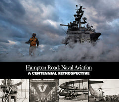 Hampton Roads Naval Aviation: A Centennial Restrospective Cover