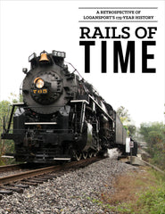 Rails of Time: A Retrospective of Logansport's 175-Year History Cover
