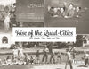 Rise of the Quad-Cities: The 1940s, '50s, '60s and '70s Cover