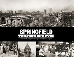 Through our Eyes: Springfield Memories Volume III: The 1800s to Today Cover