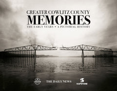Greater Cowlitz County Memories: The Early Years Cover